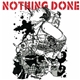 Nothing Done - Powertrip